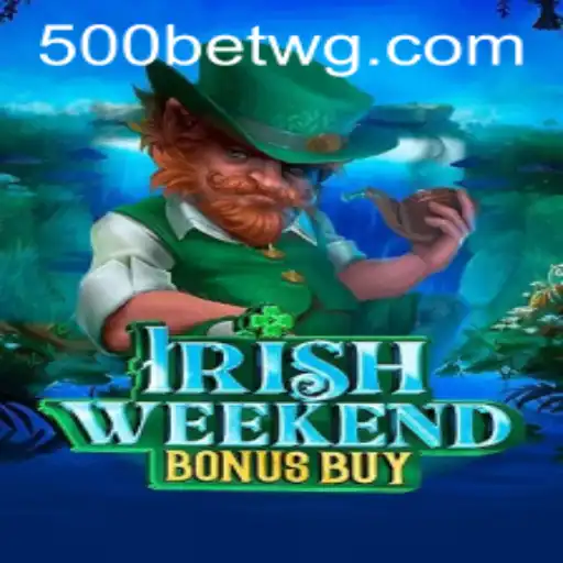 Descubra o Jogo Emoionante 'IrishWeekendBonusBuy' com 500bet